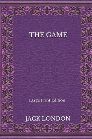 Cover of The Game - Large Print Edition