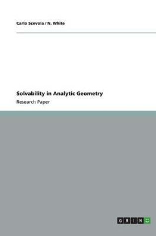 Cover of Solvability in Analytic Geometry