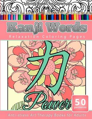 Book cover for Coloring Books for Grownups Kanji Words