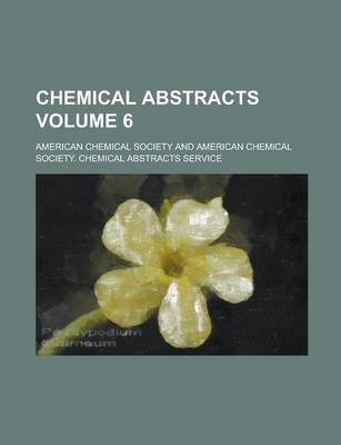 Book cover for Chemical Abstracts Volume 6