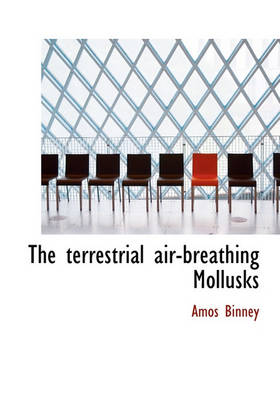 Book cover for The Terrestrial Air-Breathing Mollusks