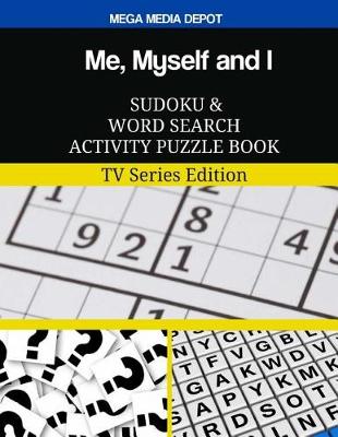 Book cover for Me, Myself and I Sudoku and Word Search Activity Puzzle Book