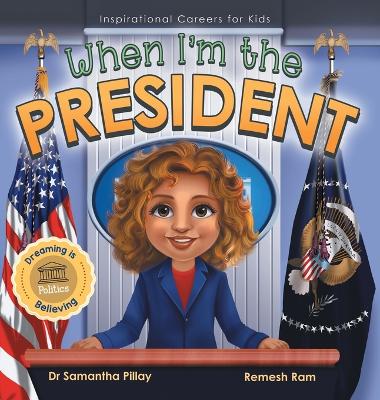 Book cover for When I'm the President