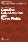 Book cover for Caustics, Catastrophes and Wave Fields