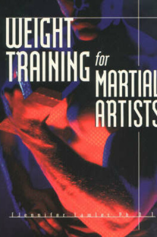 Cover of Weight Training for Martial Artists