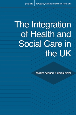 Book cover for The Integration of Health and Social Care in the UK