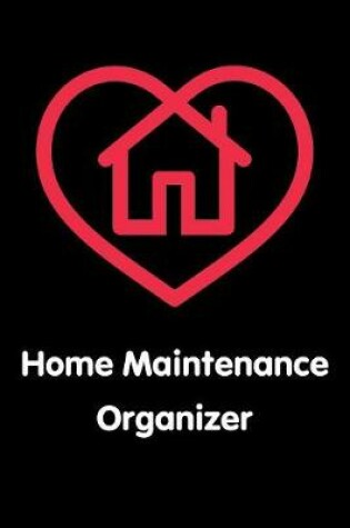 Cover of Home Maintenance Organizer