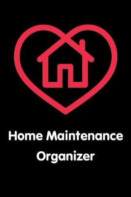 Book cover for Home Maintenance Organizer