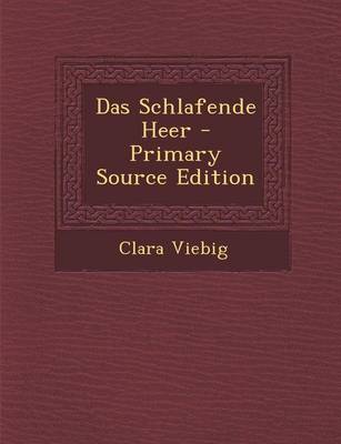 Book cover for Das Schlafende Heer - Primary Source Edition