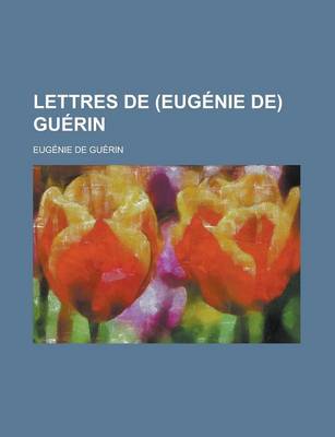 Book cover for Lettres de (Eugenie de) Guerin