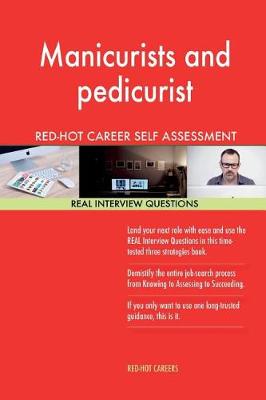 Book cover for Manicurists and Pedicurist Red-Hot Career Guide; 1184 Real Interview Questions