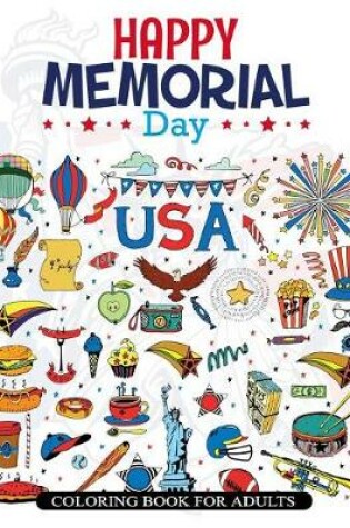Cover of Happy Memorial Day Coloring Book For Adults