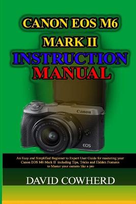 Book cover for Canon EOS M6 Mark II Instructional Manual