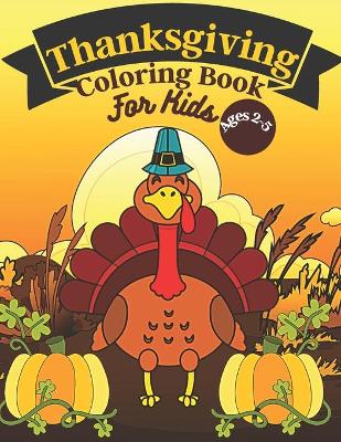 Book cover for Thanksgiving Coloring Book For Kids Ages 2-5