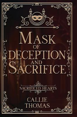 Cover of Mask of Deception and Sacrifice