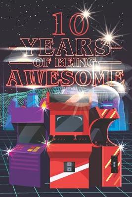 Book cover for 10 Years of Being Awesome