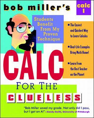 Book cover for Bob Miller's Calc for the Clueless: Calc I