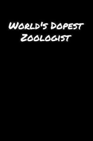 Cover of World's Dopest Zoologist