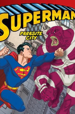 Cover of Superman Classic: Parasite City