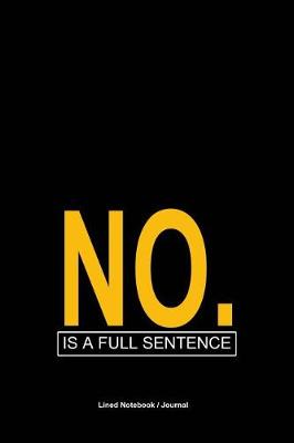 Book cover for No. is a full sentence journal