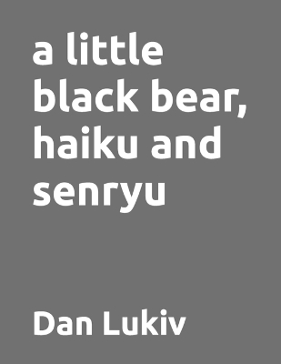 Book cover for A little black bear, haiku and senryu