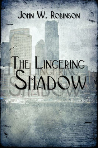 Cover of The Lingering Shadow