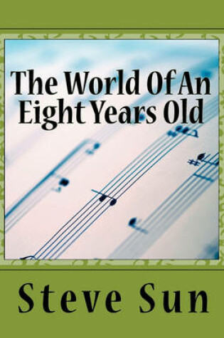 Cover of The World Of An Eight Years Old