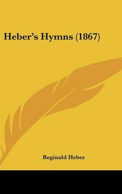 Book cover for Heber's Hymns (1867)