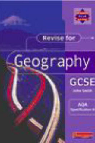 Cover of Revise for Geography GCSE: AQA Specification B