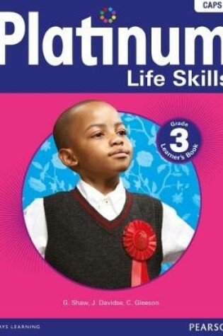 Cover of Platinum Life Skills: Grade 3: Learner's book