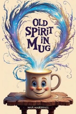 Cover of Old Spirit in Mug