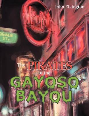 Book cover for The Pirates of the Gayoso Bayou