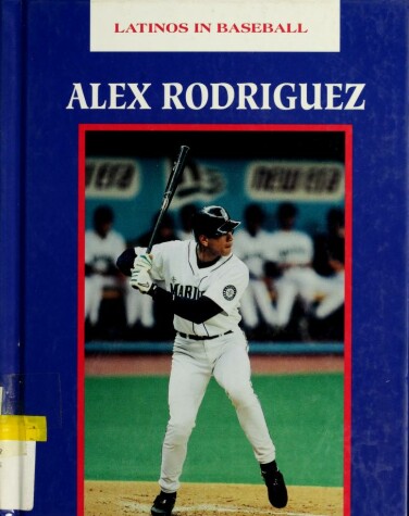 Cover of Alex Rodriguez (Latinos BSBL)(Oop)