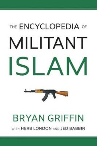 Cover of The Encyclopedia of Militant Islam