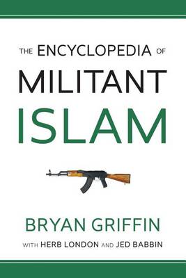 Book cover for The Encyclopedia of Militant Islam