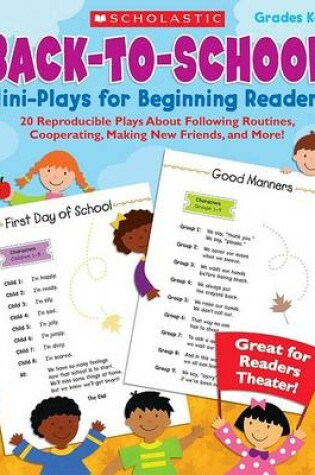 Cover of Back-To-School Mini-Plays for Beginning Readers, Grades K-2
