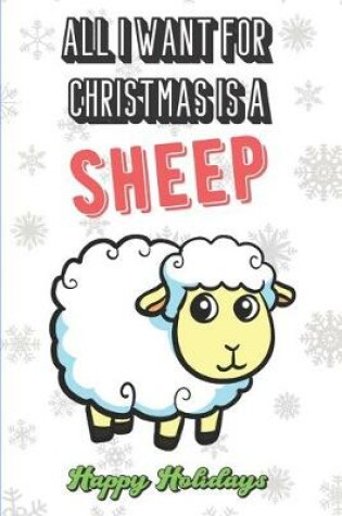 Cover of All I Want For Christmas Is A Sheep