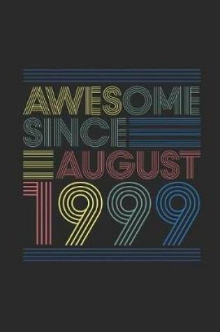 Cover of Awesome Since August 1999