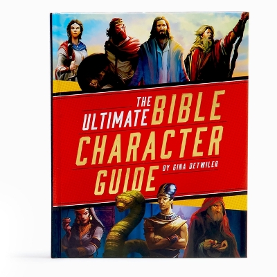 Book cover for The Ultimate Bible Character Guide