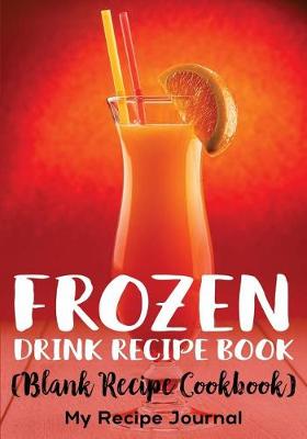 Book cover for Frozen Drink Recipe Book