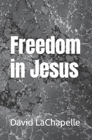 Cover of Freedom in Jesus