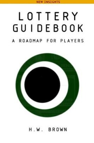 Cover of Lottery Guidebook: A Roadmap for Players, New Insights