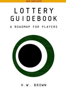 Book cover for Lottery Guidebook: A Roadmap for Players, New Insights