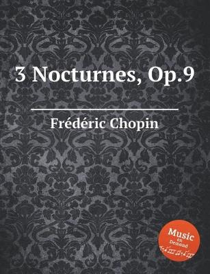 Book cover for 3 Nocturnes, Op.9