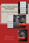 Book cover for Mini Sudoku Pitstop. 209 Eazy Puzzles