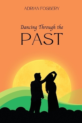 Cover of Dancing Through the Past