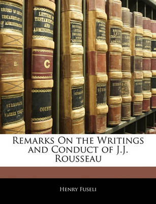 Book cover for Remarks on the Writings and Conduct of J.J. Rousseau