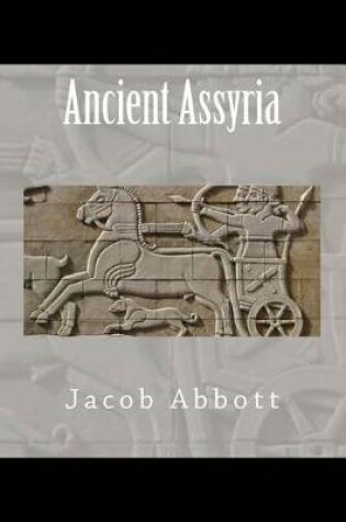 Cover of Ancient Assyria