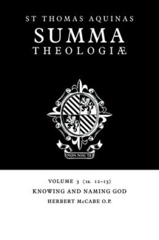 Cover of Summa Theologiae: Volume 3, Knowing and Naming God