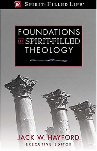 Book cover for Foundations of Spirit-Filled Theology